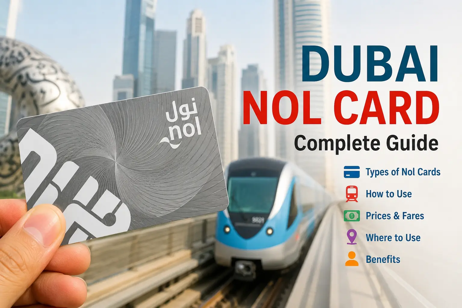 What is a Dubai NOL Card? Complete Guide to Fares, Zones & Usage